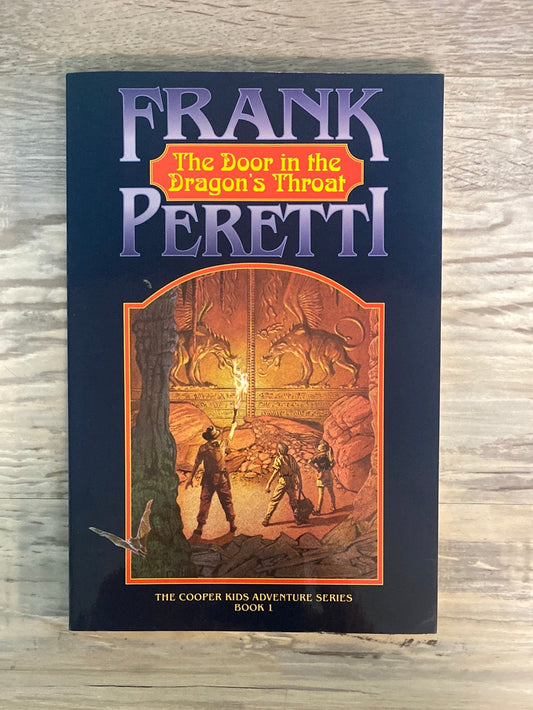 The Door in the Dragon's Throat (The Cooper Kids Adventure Series #1) by Frank Peretti