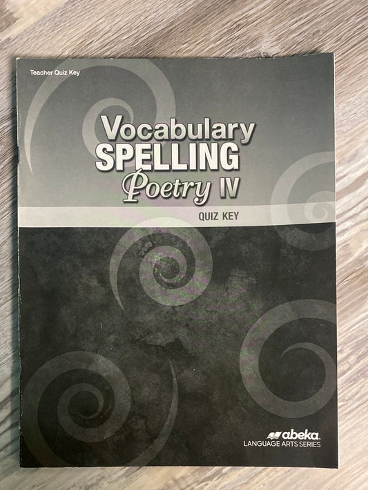 Abeka Vocabulary Spelling Poetry IV Quiz Key