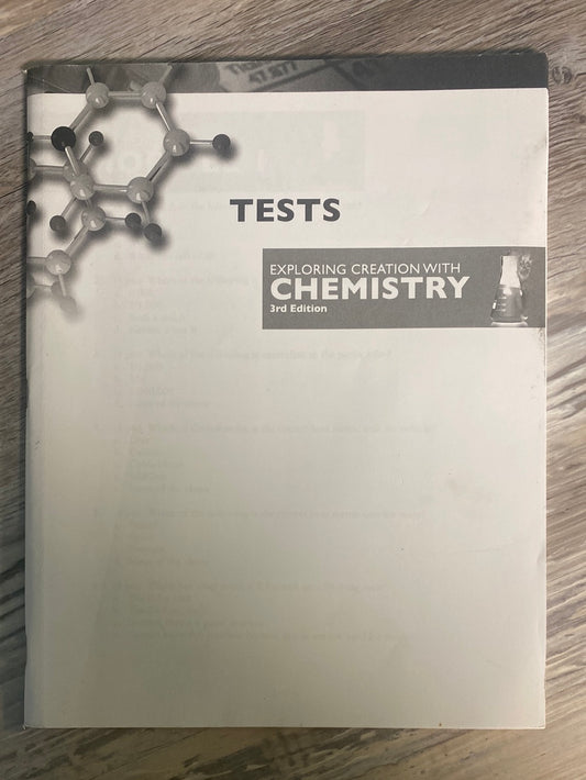 Exploring Creation with Chemistry 3rd Edition, Test Pages by Kristy Plourde