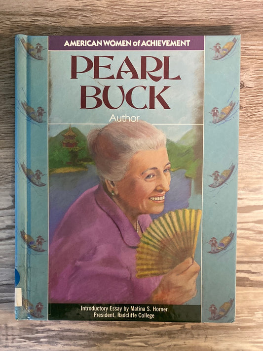 American Women of Achievement: Pearl Buck, Author