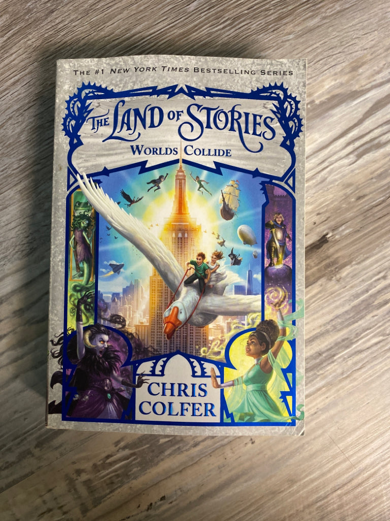 The Land of Stories: Worlds Collide by Chris Colfer, Book 6