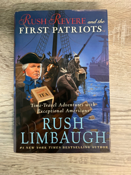 Rush Revere and the First Patriots by Rush Limbaugh