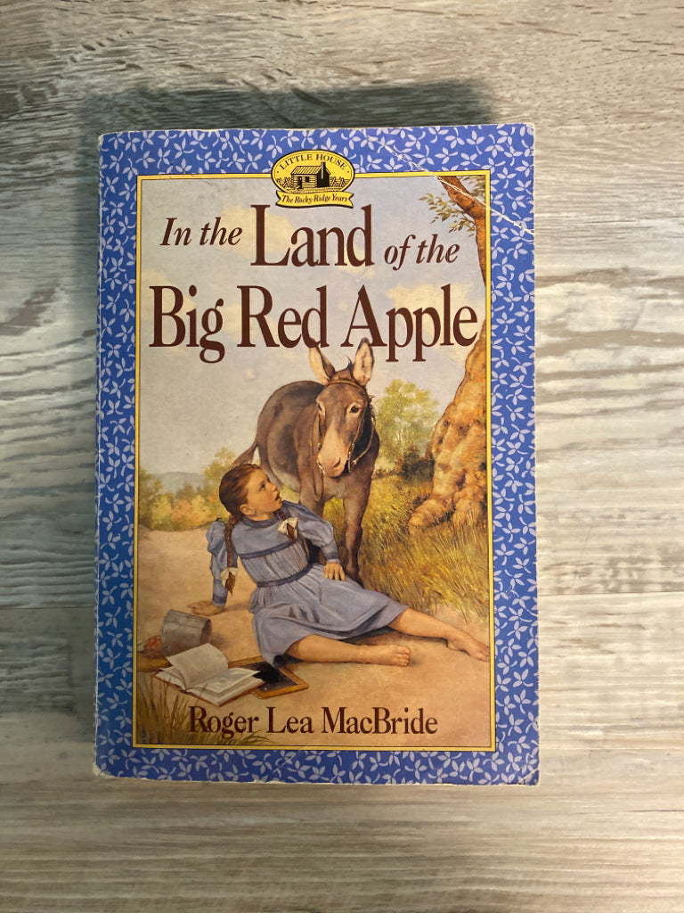 In The Land of the Big Red Apple by Roger Lea MacBride