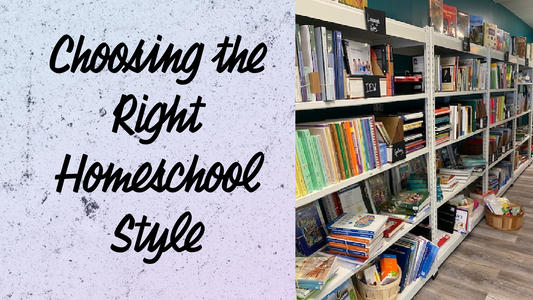 Choosing the Homeschool Style That's Right For Your Family