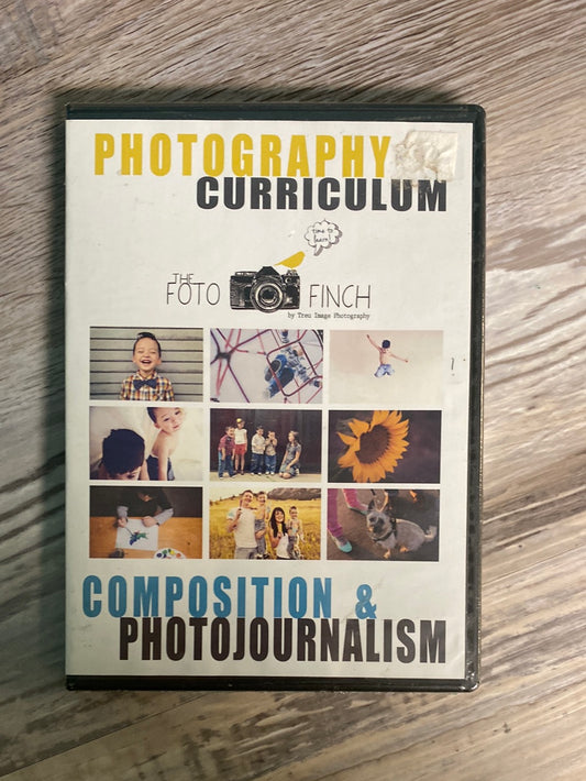 Photography Curriculum by The Foto Finch, Composition & Photojournalism