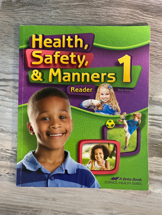 Abeka Health, Safety, & Manners 1 Reader 3rd Edition