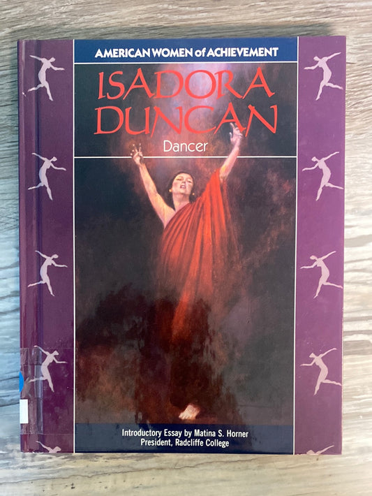 American Women of Achievement: Isadora Duncan, Dancer