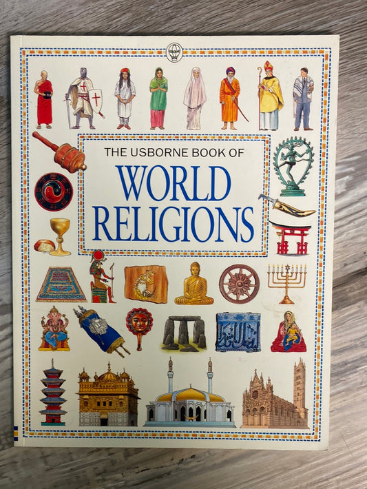 The Usborne Book of World Religions (World Religions Series) by Susan Meredith, Cheryl Evans, N. J. Hewetson, Jeremy Gower