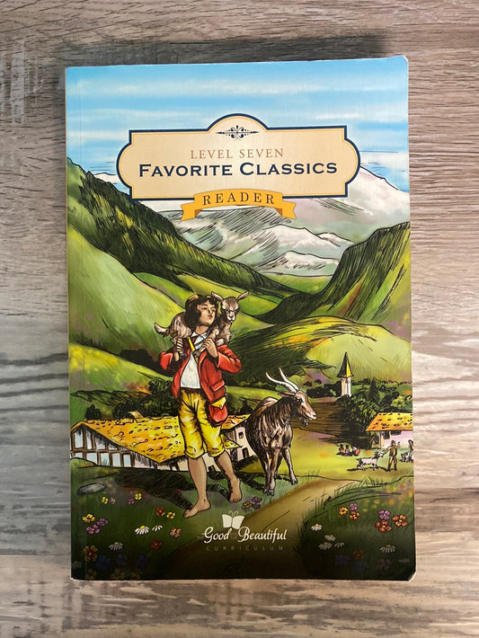 Level 7 Favorite Classics, Good and The Beautiful