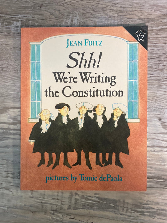 Shh! We're Writing the Constitution by Jean Fritz, Tomie dePaola
