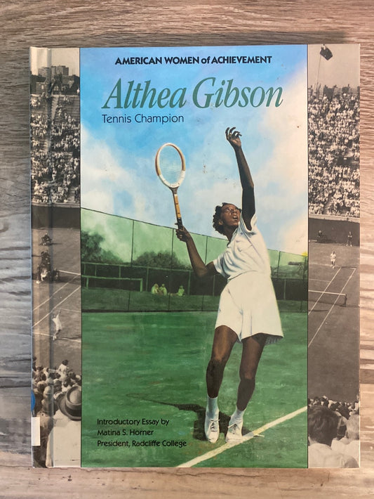 American Women of Achievement: Althea Gibson, Tennis Champion by Tom Biracree