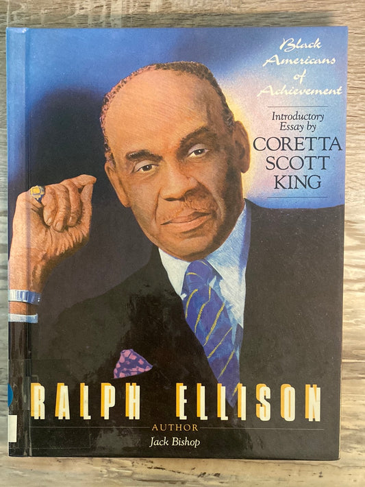 Black Americans of Achievement: Ralph Ellison, Author by Jack Bishop