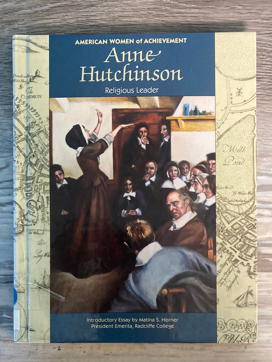 American Women of Achievement: Anne Hutchinson, Religious Leader