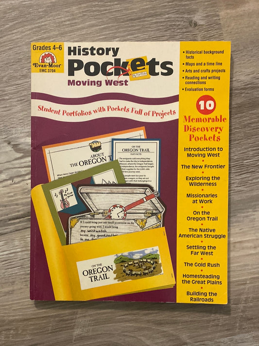 History Pockets: Moving West, Grades 4-6+ by Evan-Moor Educatioanal Publishers