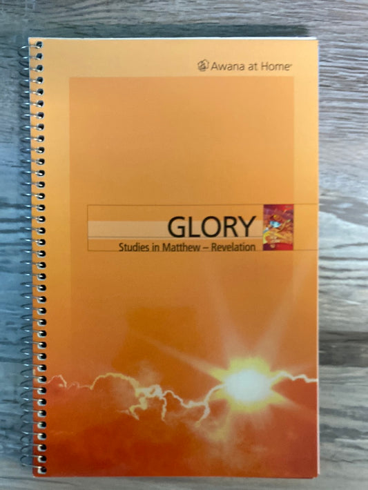 Awana at Home: Glory, Studies in Matthew- Revelation