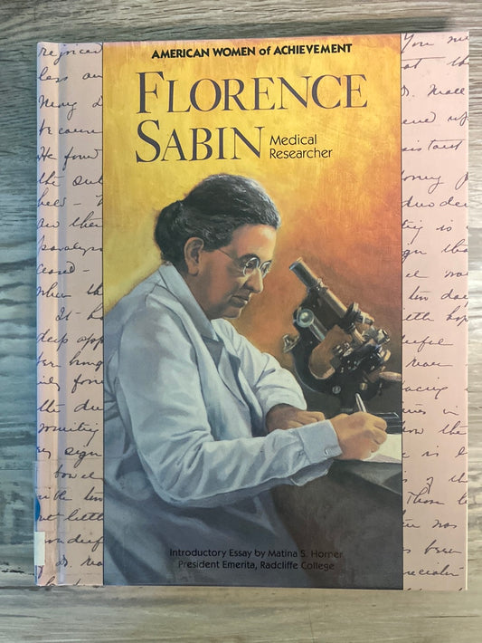 American Women of Achievement: Florence Sabin, Medical Researcher