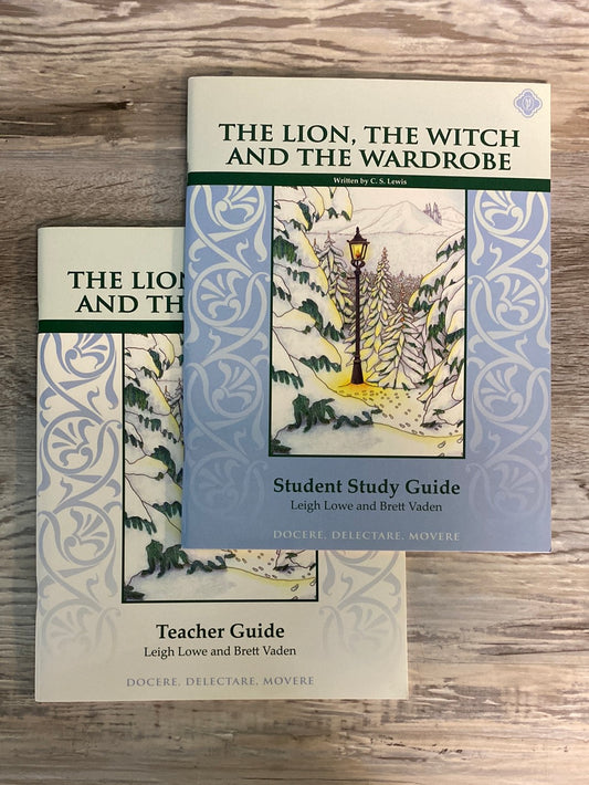 The Lion, the Witch, & the Wardrobe, Student & Teacher Guide by Memoria