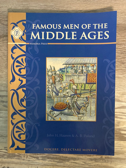 Famous Men of the Middle Ages by Memoria Press