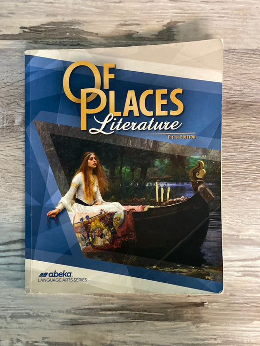 Abeka Of Places Literature Student Text 5th Ed.