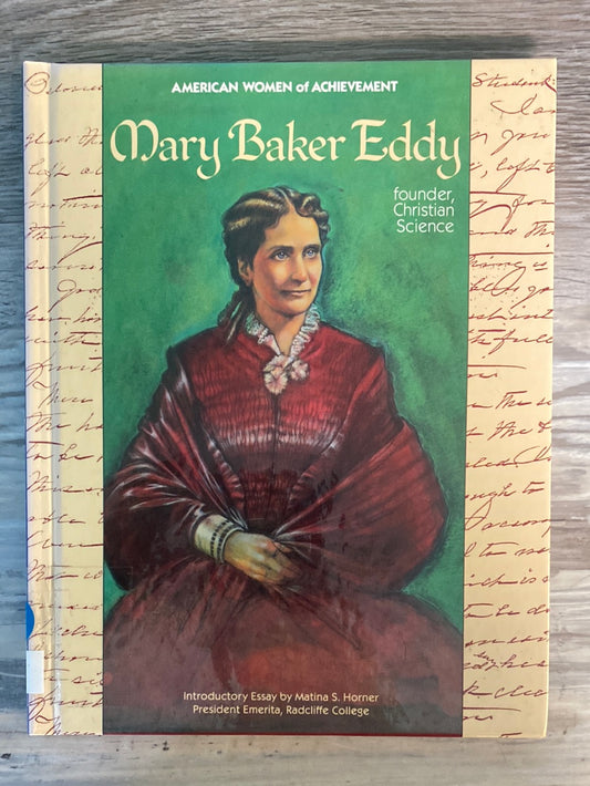 American Women of Achievement: Mary Baker Eddy, Founder of Christian Science