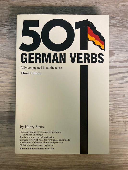 501 German Verbs: Fully Conjugated in All the Tenses
