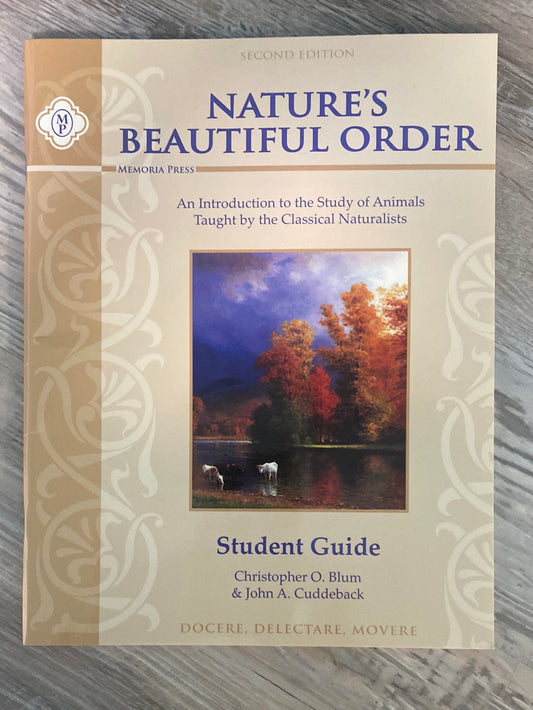 Nature's Beautiful Order Student Guide Memoria Press