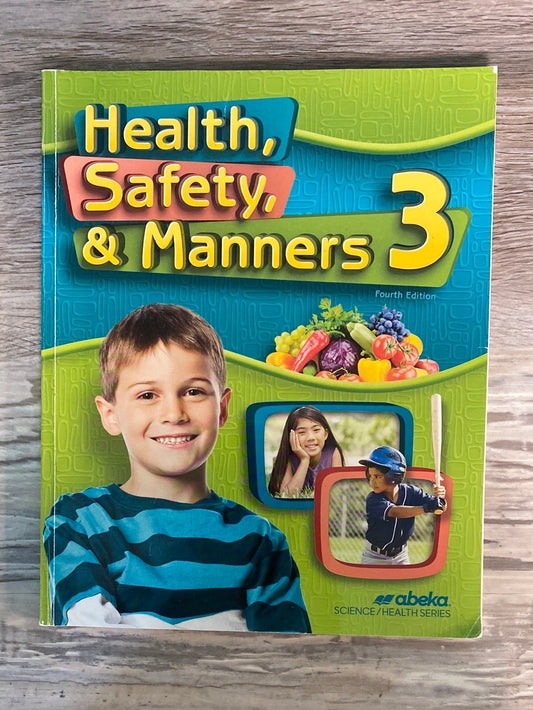 Abeka Health, Safety, & Manners 3 Reader 4th Edition