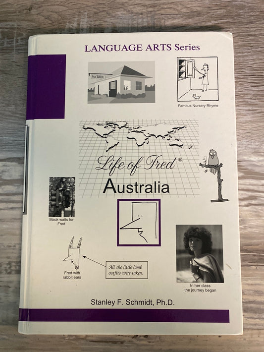 Life of Fred Language Arts Series: Australia by STANLEY F. SCHMIDT