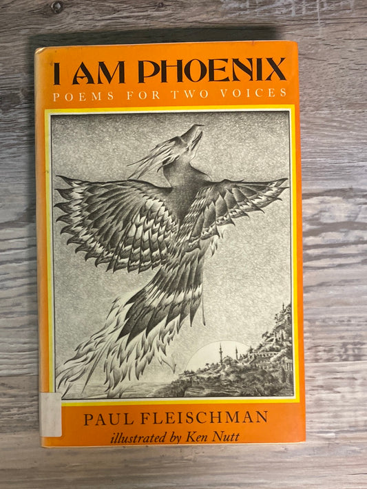 I Am Phoenix: Poems for Two Voices by Paul Fleischman