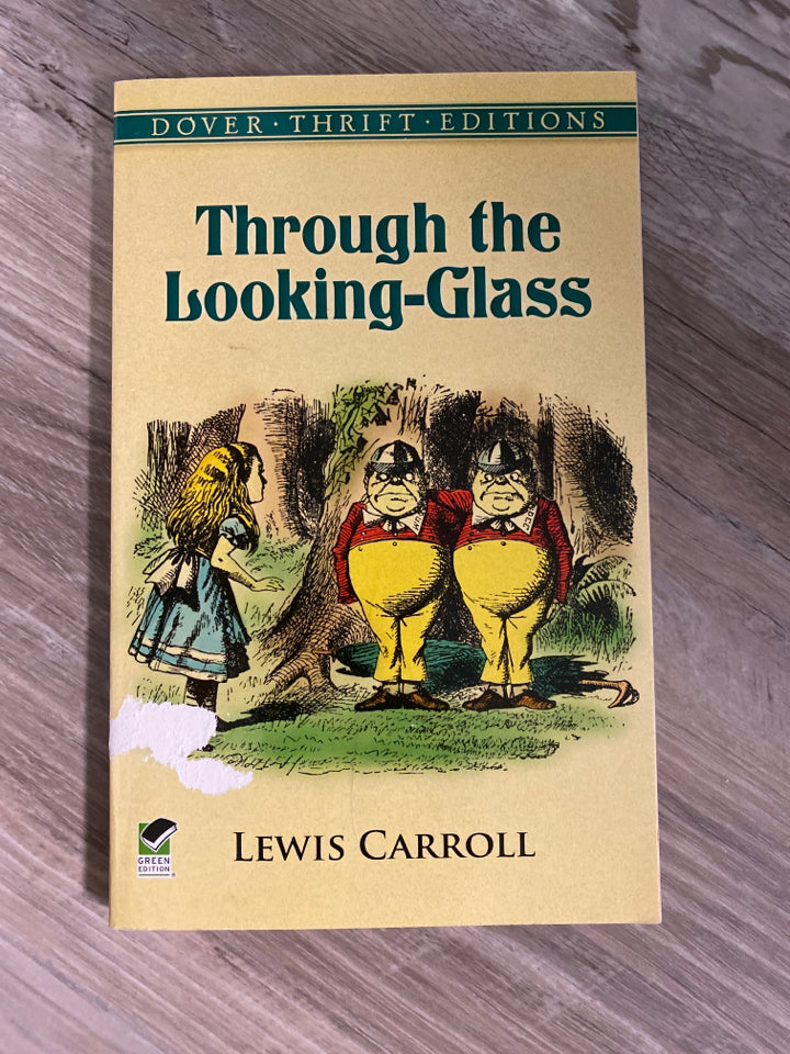 Through the Looking Glass by Lewis Carroll