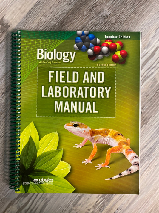 Abeka Biology Field and Laboratory Manual 4th Ed.Teacher Edition