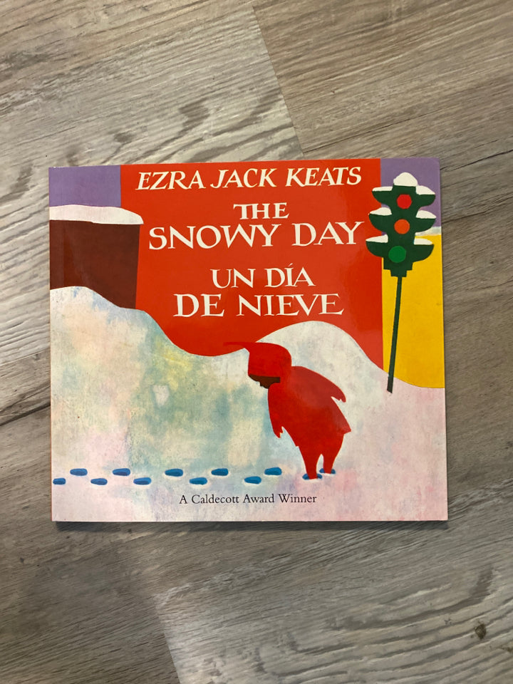 The Snowy Day/ Un Dia De Nieve by Ezra Jack Keats