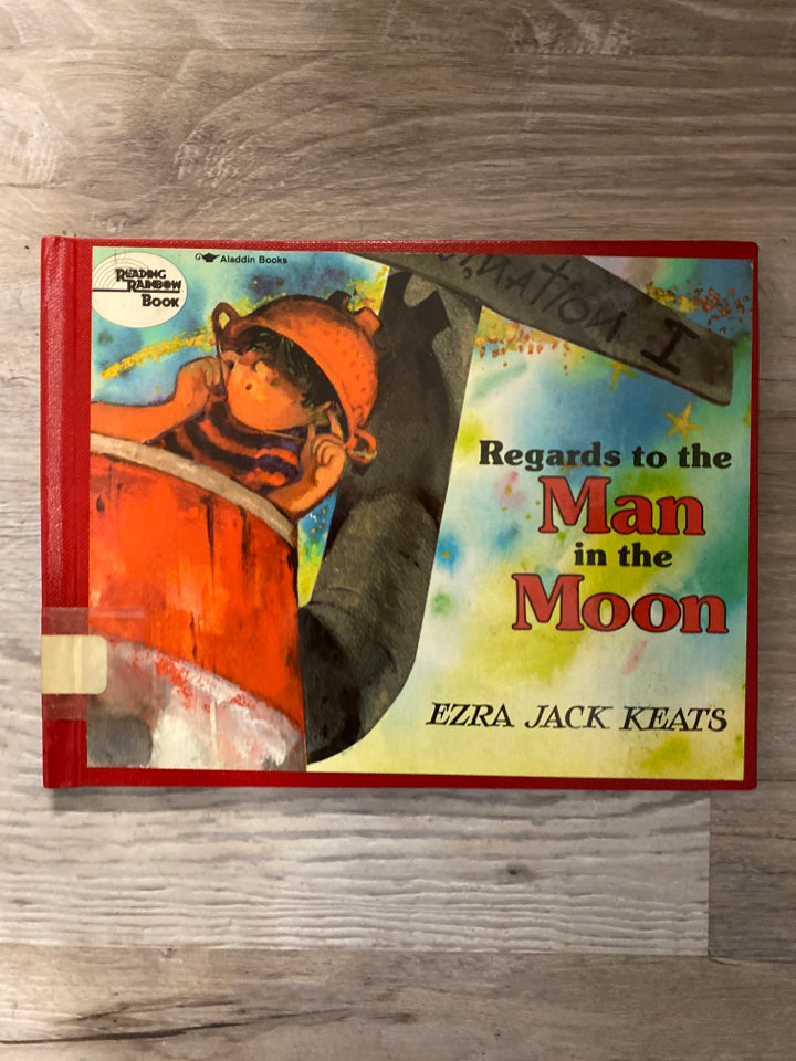 Regards to the Man in the Moon by Ezra Jack Keats