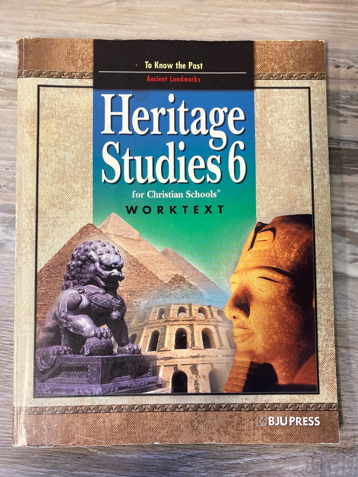 BJU Heritage Studies 6 Worktext