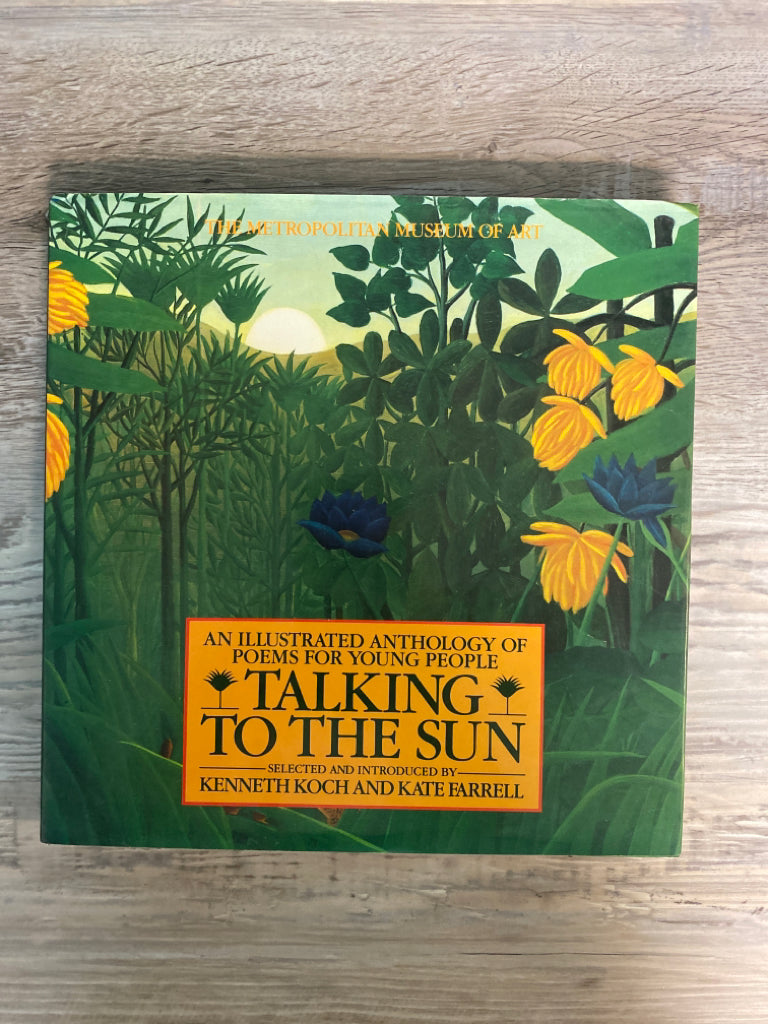 Talking to the Sun by Kenneth Koch and Kate Farrell