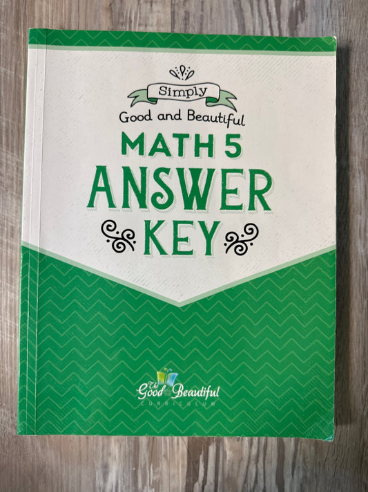 The Good and The Beautiful Math 5 Answer Key