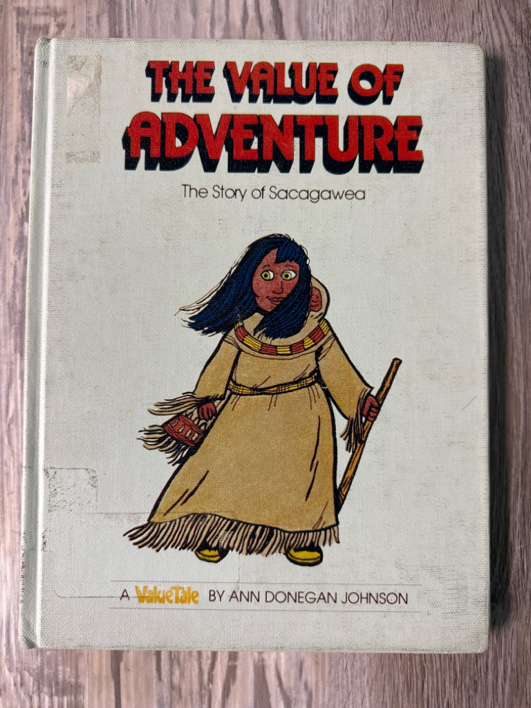 Value Tale, The Value of Adventure, The Story of Sacagawea