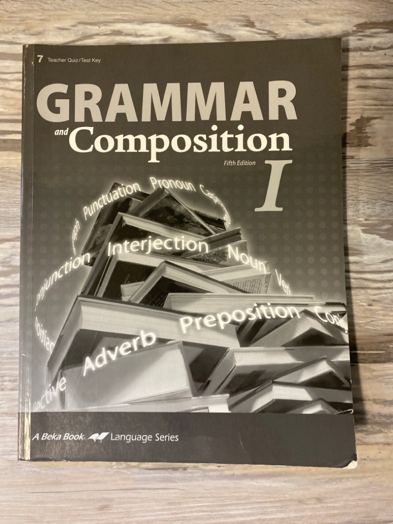 Abeka Grammar & Composition 1 Teacher Quiz/Test Key, Fifth Edition
