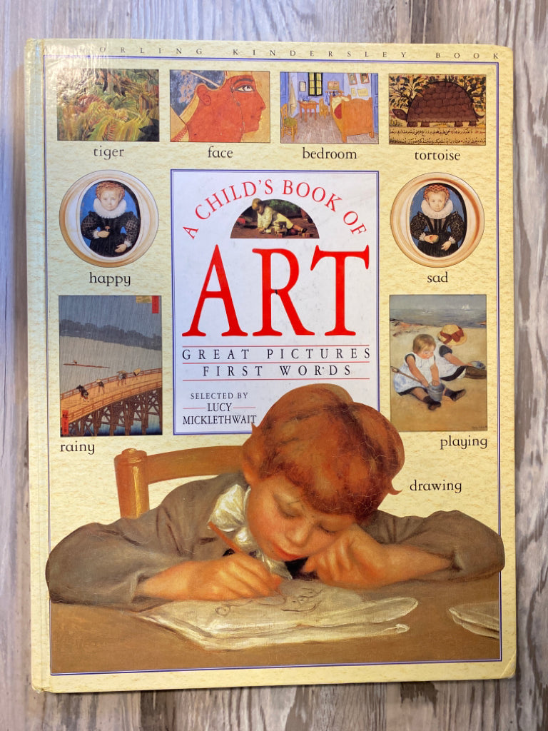 A Child's Book of Art  by Lucy Micklethwait