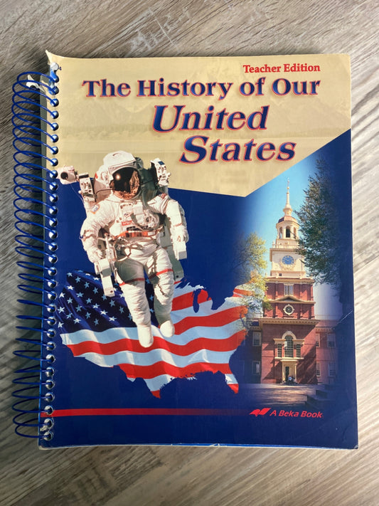 Abeka The History of Our United States Teacher Edition