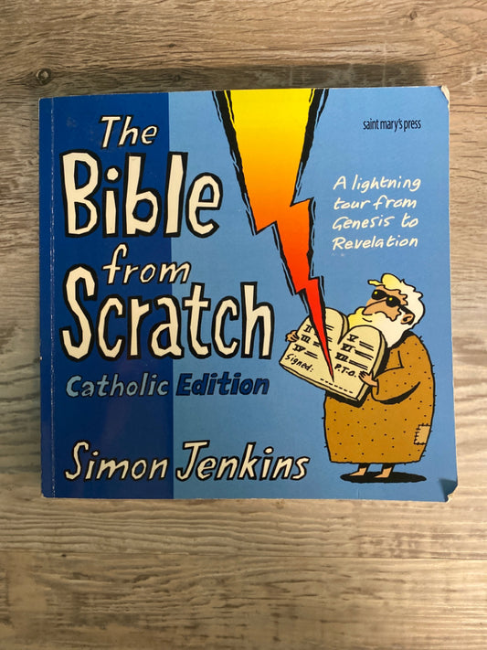 The Bible From Scratch, Catholic Edition