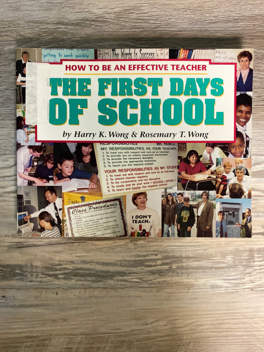 The First Days of School by Harry K. Wong & Rosemary T. Wong