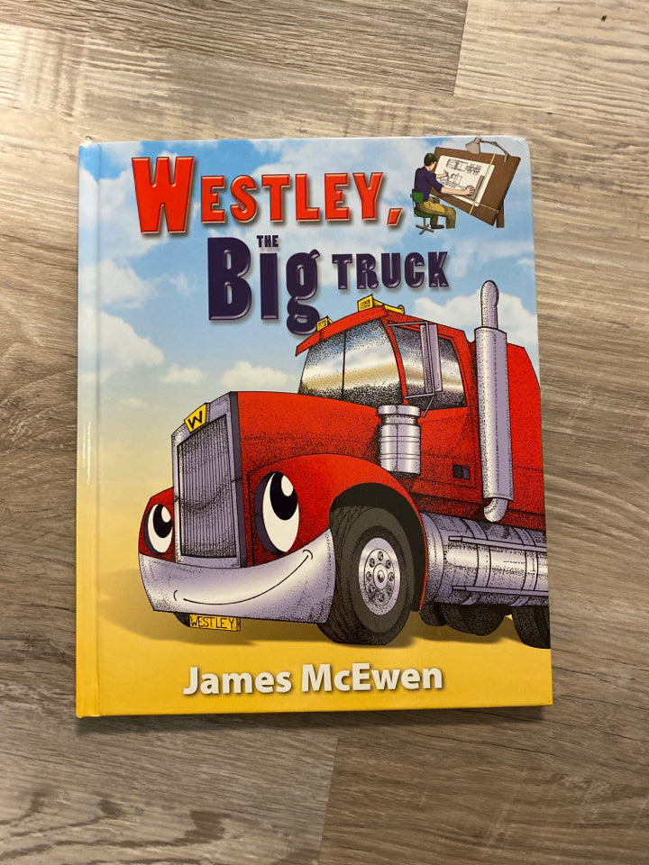 Westley, the Big Truck by James McEwen