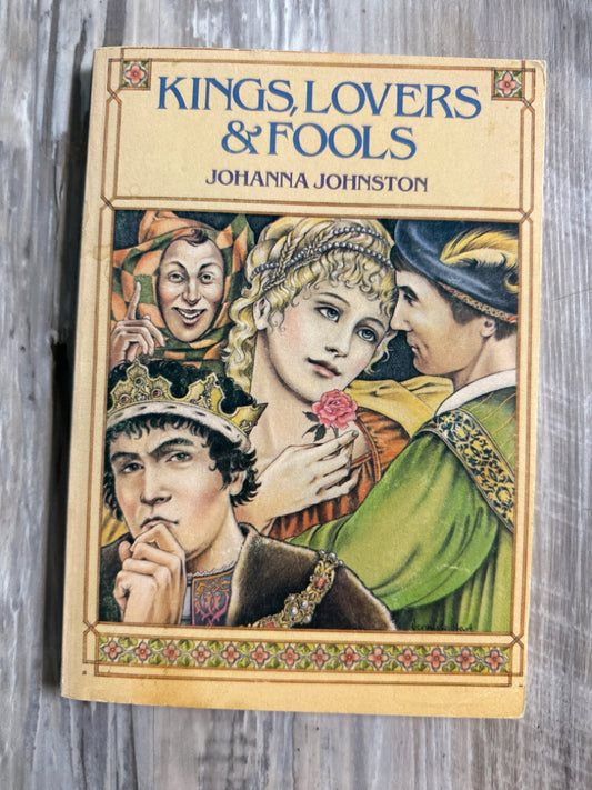 Kings, Lovers & Fools by Johanna Johnston