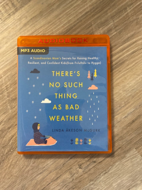 There's No Such Thing as Bad Weather by Linda Åkeson McGurk Audiobook