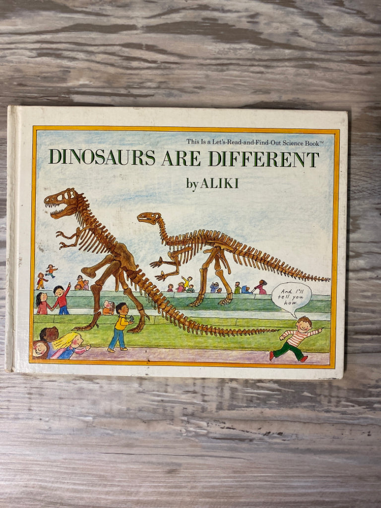 Dinosaurs Are Different by Aliki, Let's Read and Find Out Science