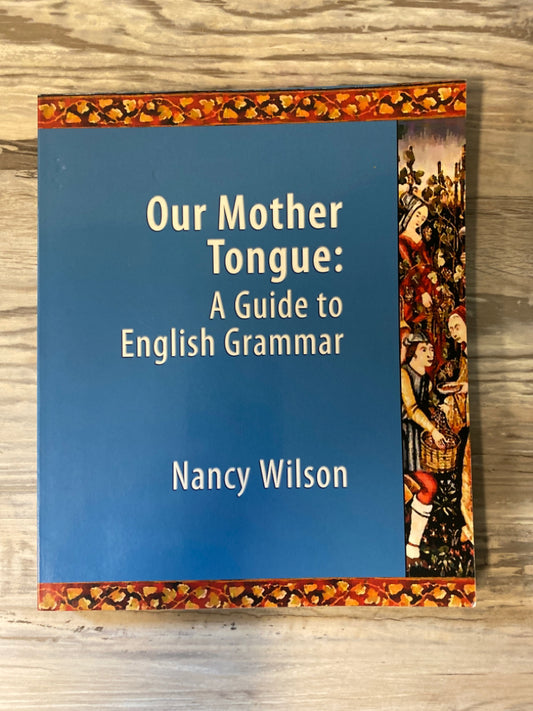 Our Mother Tongue: A Guide to English Grammar