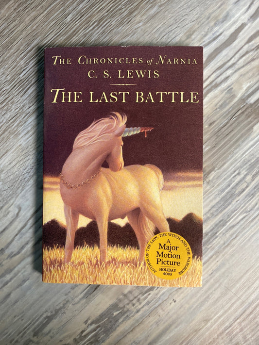 The Chronicles of Narnia: The Last Battle by C.S. Lewis, Book 7