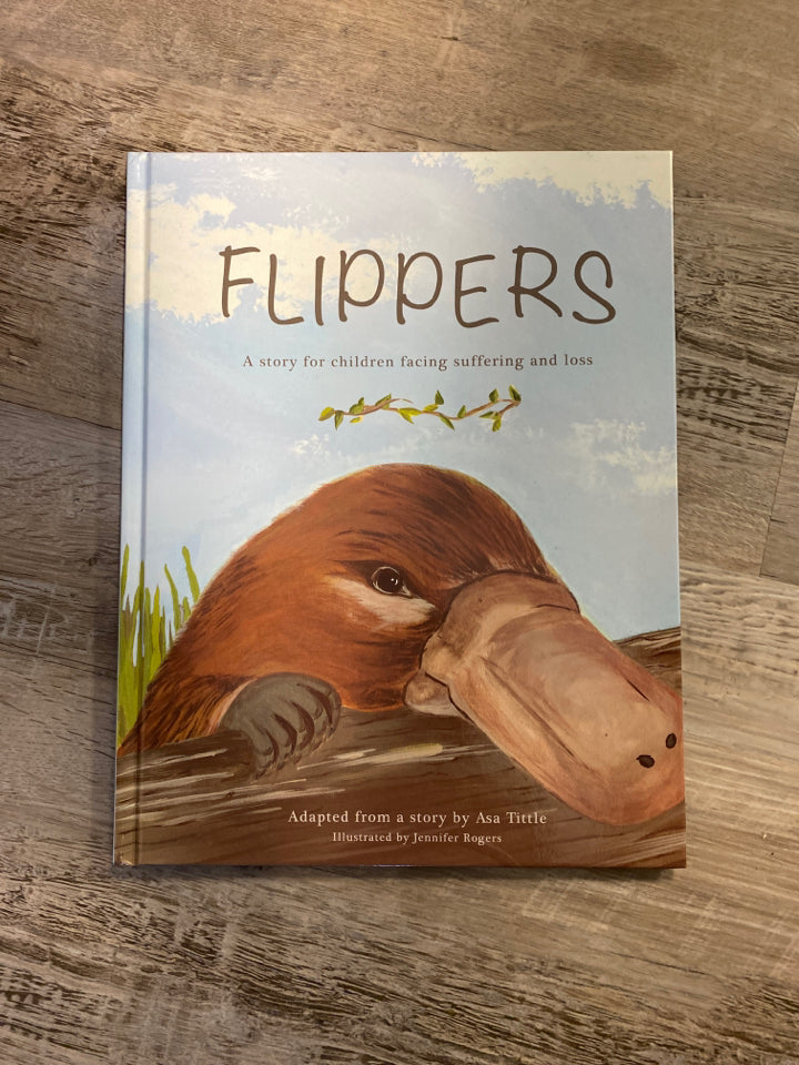 Flippers, A Story for Children facing suffering and loss by Asa Tittle