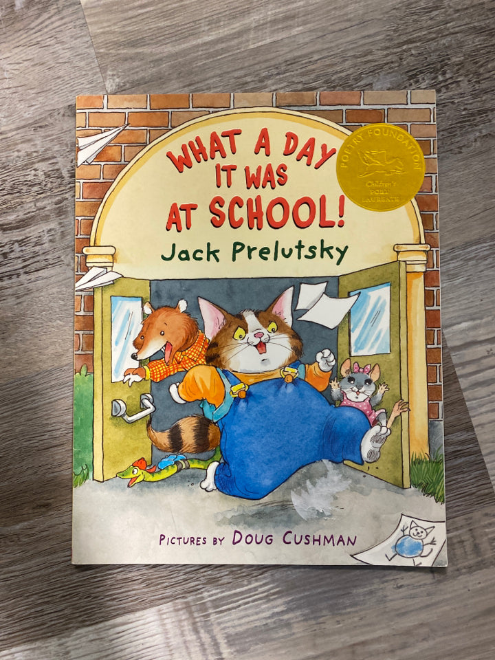 What A Day It Was At School by Jack Prelutsky